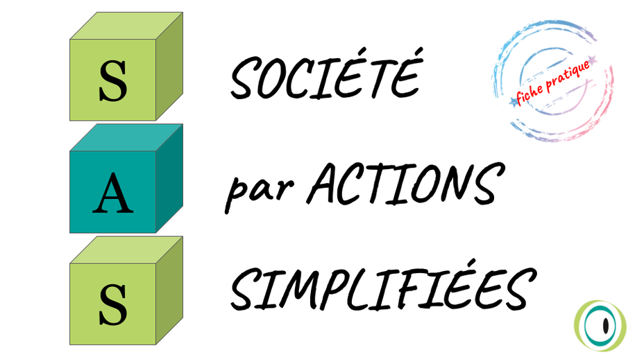 SAS Société par Actions Simplifiée
