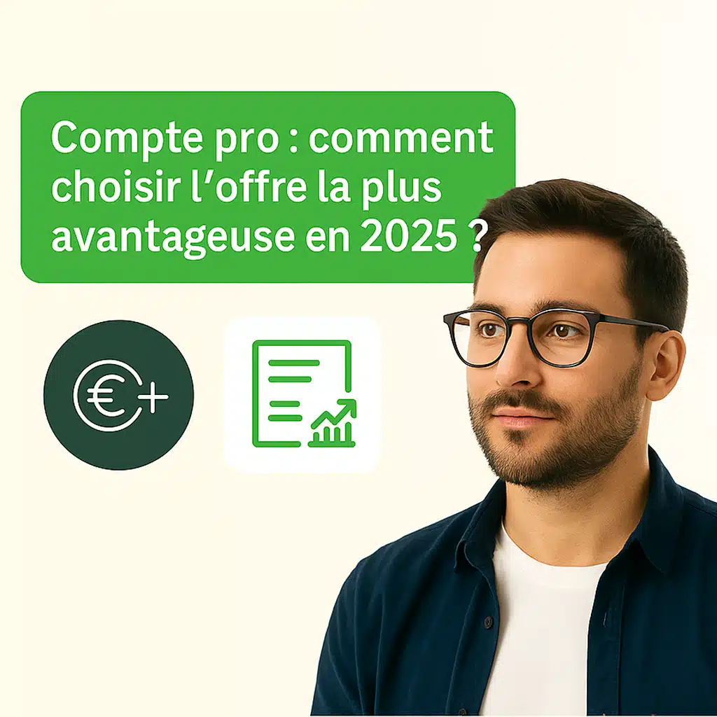 Compte Professionnel Comment Choisir L offre La Plus Avantageuse